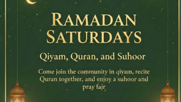 RAMADAN SATURDAYS: Qiyam, Quran & Suhoor